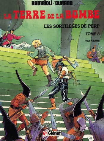[Ramaioli & Durand] The World of the Bomb T3 (Sci-Fi) / La Terre de la Bombe T3 [French] cover