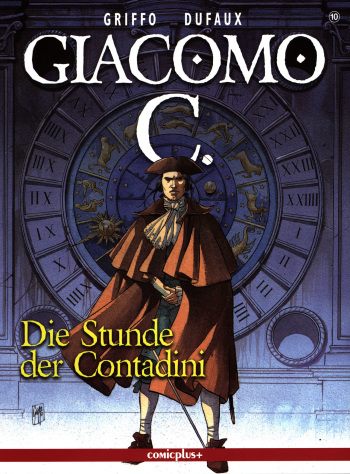 [Dufaux, Griffo] Giacomo C - 10 - Die Stunde der Contadini [German] cover
