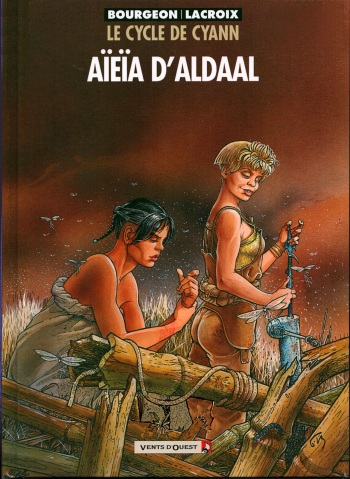 [Bourgeon, Lacroix] Le Cycle De Cyann 03 - Aieia D'aldaal [French] cover