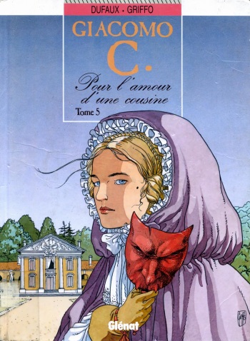 [Dufaux, Griffo] Giacomo C - T05 - Pour L'Amour D'Une Cousine [French] cover