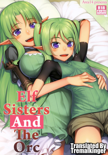 (COMIC1☆11) [Area14 (Kasei)] Elf Shimai to Orc-san | Elf Sisters And The Orc [English] [Tremalkinger] cover