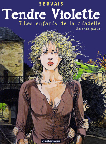 [Servais, Dewamme] Tendre Violette - T07 - Les enfants de la citadelle 2 [French] cover