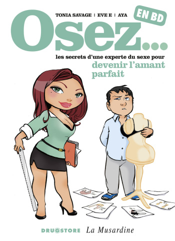 Osez - Tome 03 - Les secrets d'une experte du sexe pour devenir l'amant parfait [french] cover