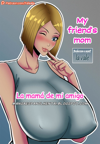 [Felsala] My friend's mom - La mama de mi amigo [Spanish] [Ongoing] cover