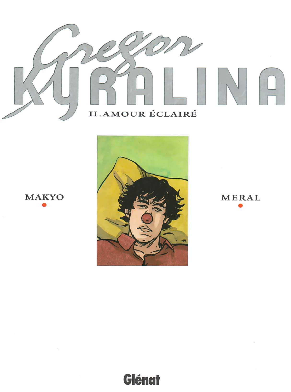 Gregor Kyralina 2 - Amour Éclairé page 2 full