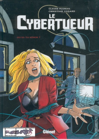 [Plumail, Godard] Le Cybertueur - T02 - Ou Es-tu Kevin! [French] cover