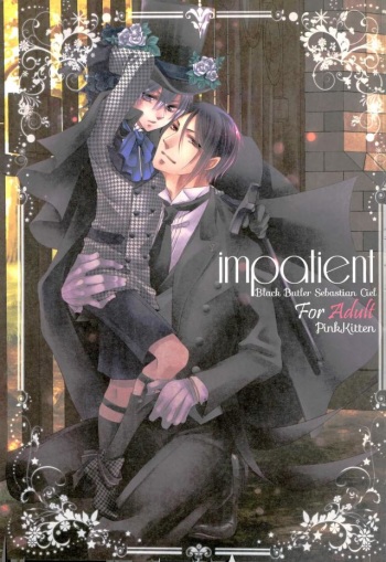 (C91) [Pink Kitten (Naokichi.)] impatient (Black Butler) cover