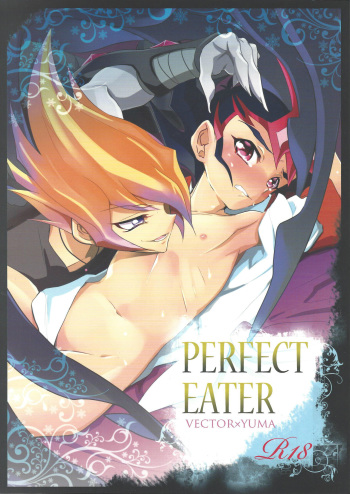 (C85) [Gokudou Daigensui (Kayama Kifumi)] PERFECT EATER (Yu-Gi-Oh! ZEXAL) cover