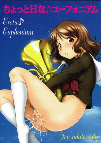 (COMIC1☆9) [Toraya (ITOYOKO)] Chotto Ecchina♪Euphonium - Erotic Euphonium (Hibike! Euphonium) cover