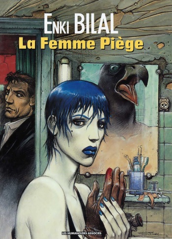 [Enki Bilal] La trilogie Nikopol - 02 - La femme Piège [French] cover