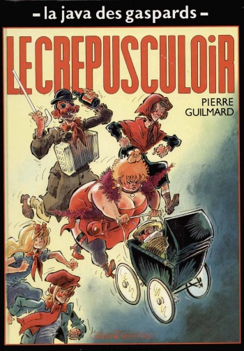 [Guilmard] La java des gaspards - 03 - Le crépusculoir [French] cover