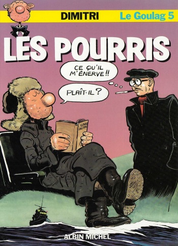 [Dimitri] Le Goulag - 05 - Les Pourris [French] cover