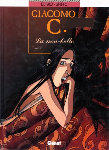 [Dufaux, Griffo] Giacomo C - 08 - La non-belle [French] cover