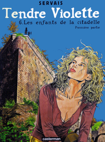 [Servais, Dewamme] Tendre Violette - T06 - Les enfants de la citadelle 1 [French] cover