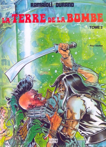[Ramaioli & Durand] The World of the Bomb T2 (Sci-Fi) / La Terre de la Bombe T2 [French] cover