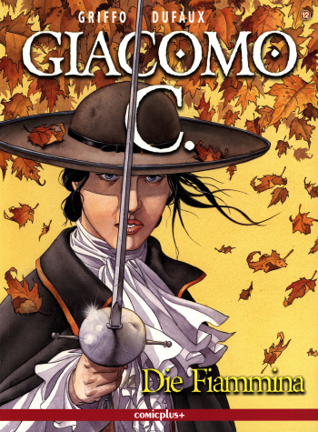 [Dufaux, Griffo] Giacomo C - 12 - Die Fiammina [German] cover
