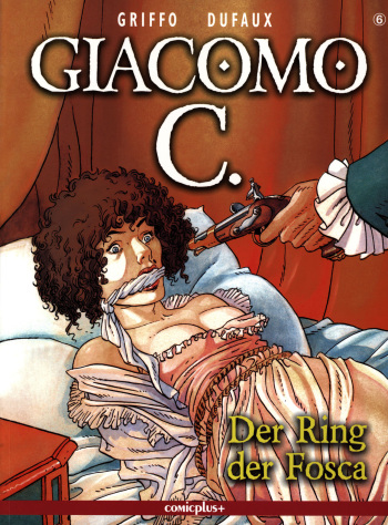 [Griffo, Dufaux] Giacomo 06 - Der Ring der Fosca [German] cover