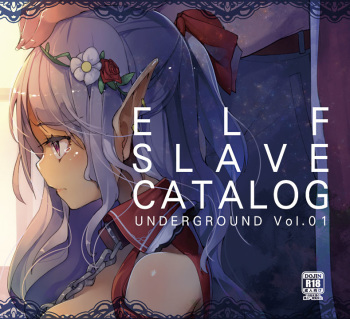 (COMITIA114) [U.M.E.Project (ukyo_rst)] ELF SLAVE CATALOG UNDERGROUND Vol. 01 [Sample] cover