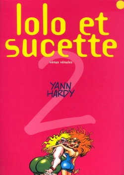Lolo et Sucette - 02 - Vénus vénales