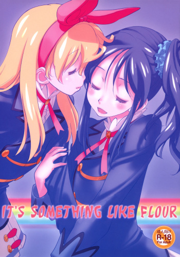 (C89) [VOLUTES (Kurogane Kenn)] Komugikokananikada | It's Something Like Flour  (Aikatsu!) [English] [Lazy Lily] cover